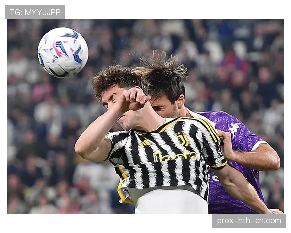 弗拉霍维奇如何从佛罗伦萨新星蜕变为尤文图斯进攻核心？